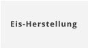 Eis-Herstellung